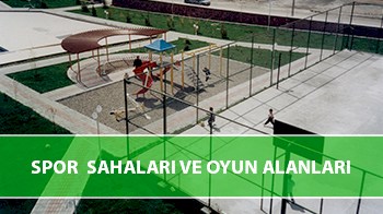 Spor Sahaları ve Oyun Alanları